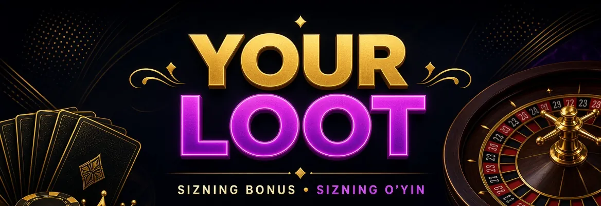 YourLoot — sizning bonus, sizning oʻyin